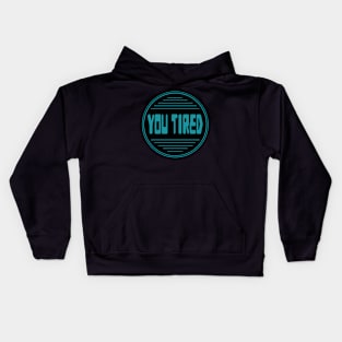 Style You Tired circle 07 Kids Hoodie